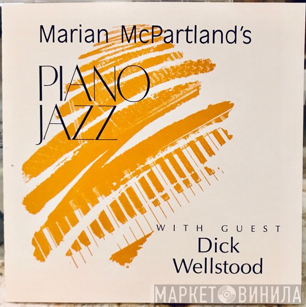 Marian McPartland, Dick Wellstood - Marian McPartland's Piano Jazz With Guest Dick Wellstood