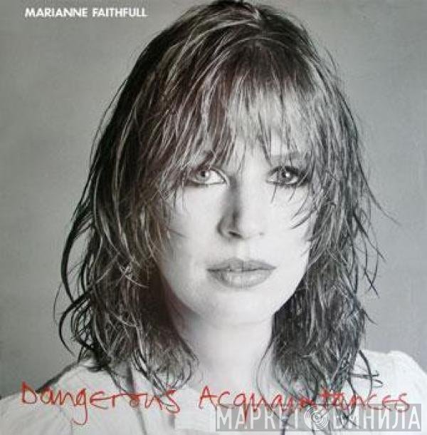 Marianne Faithfull - Dangerous Acquaintances