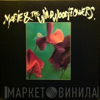Marie & The Wildwood Flowers - Marie & The Wildwood Flowers