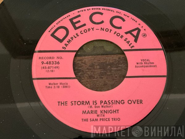 Marie Knight - The Storm Is Passing Over / I Must Tell Jesus 