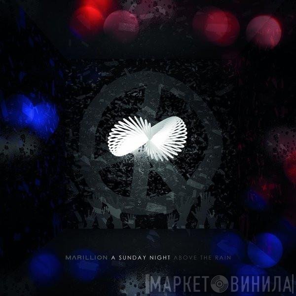 Marillion - A Sunday Night Above The Rain