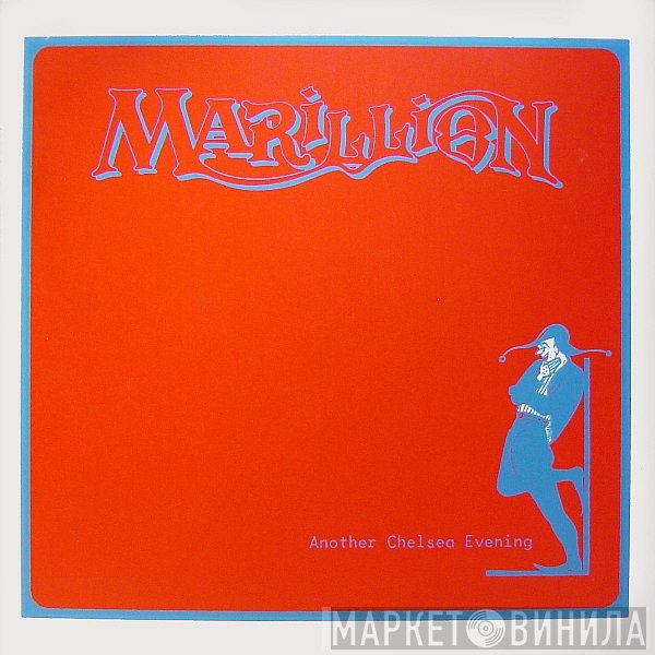 Marillion  - Another Chelsea Evening