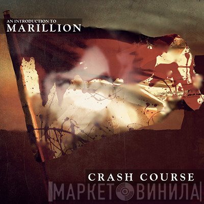 Marillion  - Crash Course An Introduction To Marillion