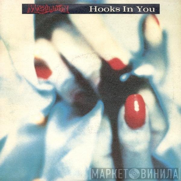 Marillion  - Hooks In You