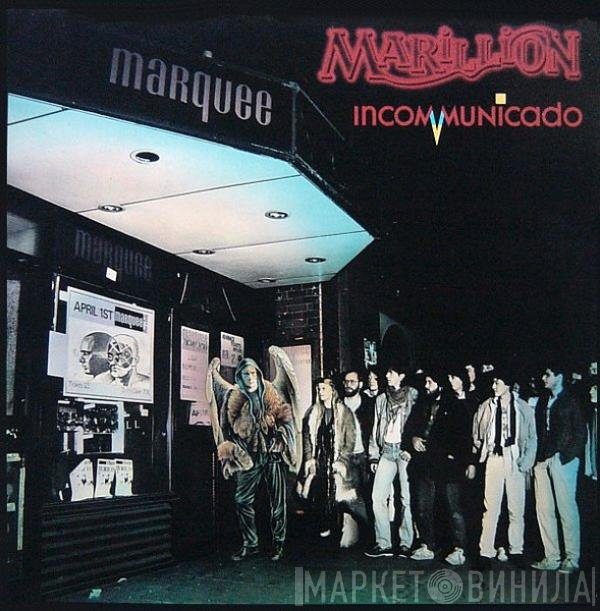 Marillion  - Incommunicado