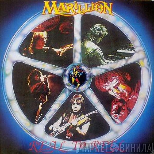 Marillion  - Real To Reel
