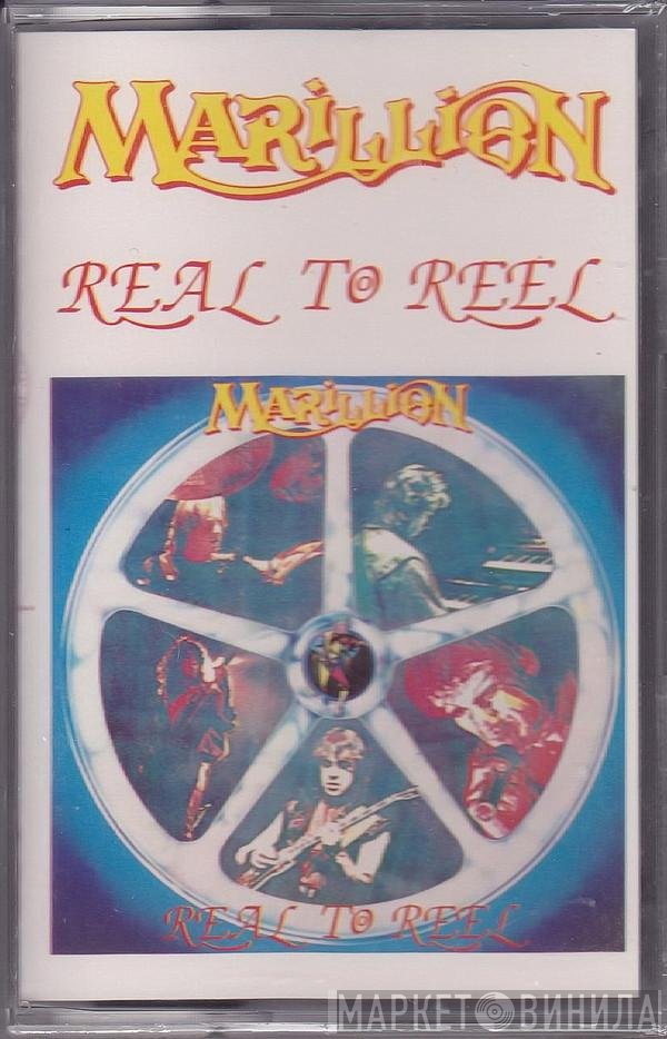 Marillion  - Real To Reel
