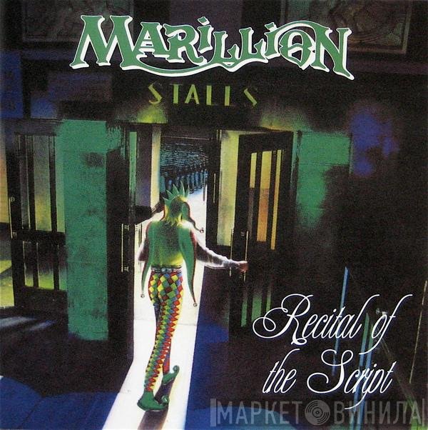 Marillion  - Recital Of The Script