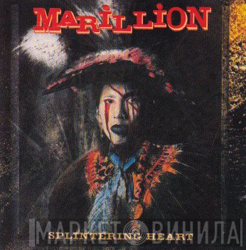 Marillion  - Splintering Heart