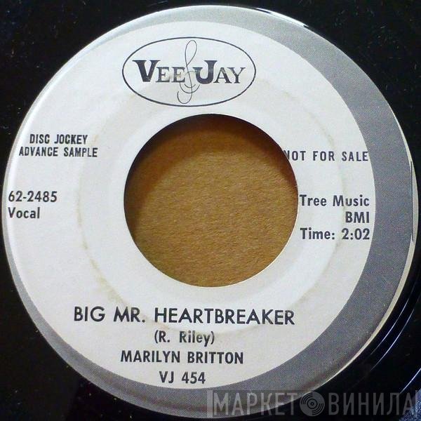 Marilyn Britton - Big Mr. Heartbreaker