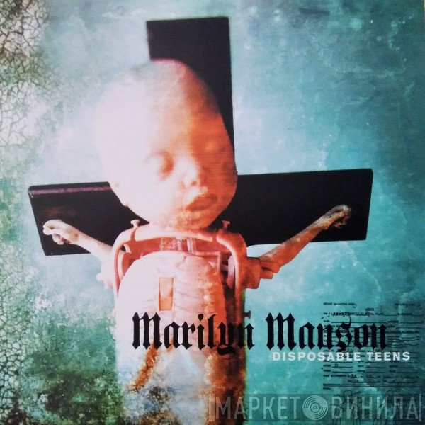 Marilyn Manson  - Disposable Teens