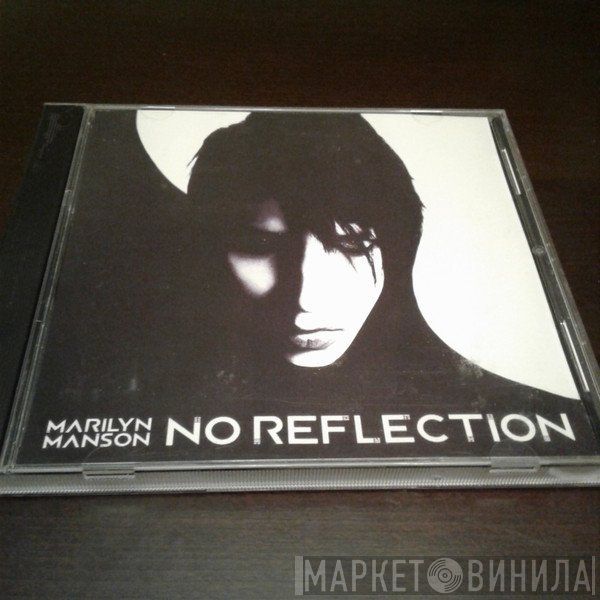 Marilyn Manson  - No Reflection