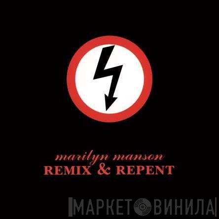 Marilyn Manson  - Remix & Repent