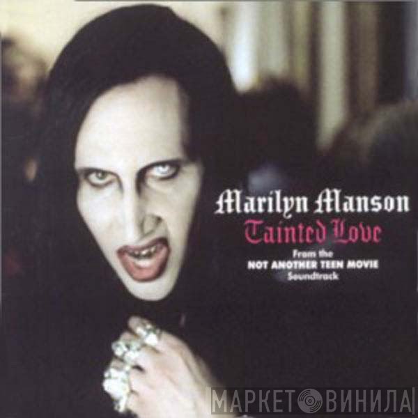 Marilyn Manson - Tainted Love
