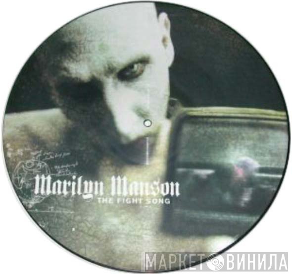 Marilyn Manson  - The Fight Song