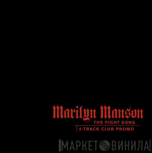 Marilyn Manson  - The Fight Song