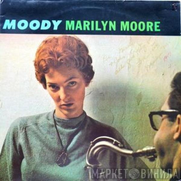 Marilyn Moore - Moody