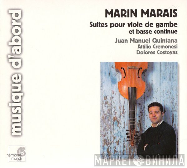 Marin Marais, Dolores Costoyas, Juan Manuel Quintana, Attilio Cremonesi - Suites Pour Viole De Gambe Et Basse Continue