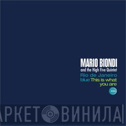 Mario Biondi, The High Five Quintet - Rio De Janeiro Blue / This Is What You Are