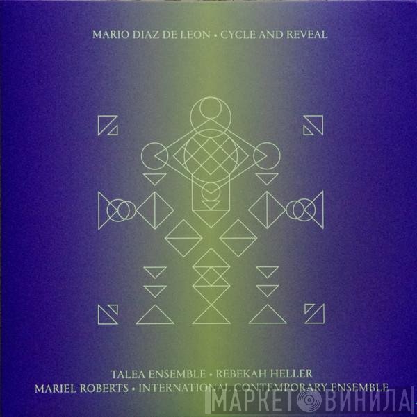 Mario Diaz de León - Cycle And Reveal