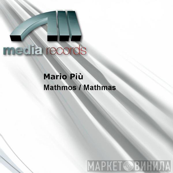 Mario Più  - Mathmos / Mathmas
