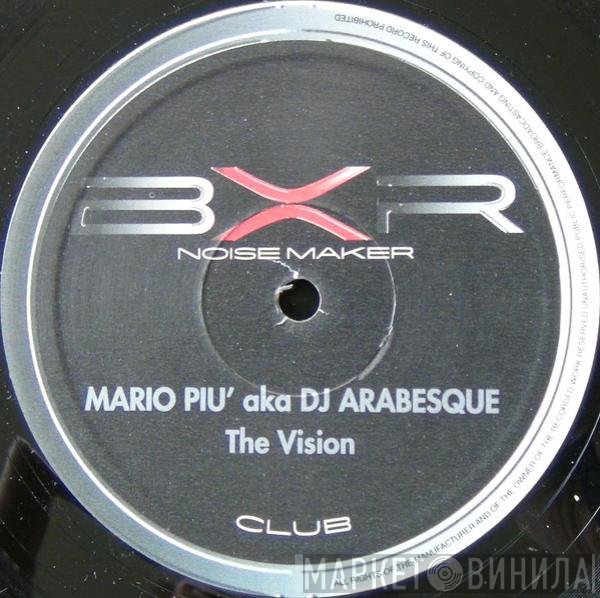 Mario Più Aka DJ Arabesque  - The Vision