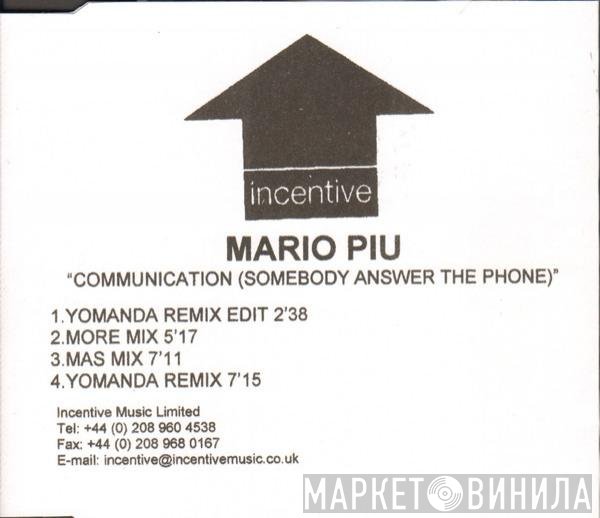 Mario Più  - Communication (Somebody Answer The Phone)