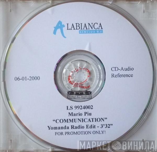 Mario Più  - Communication