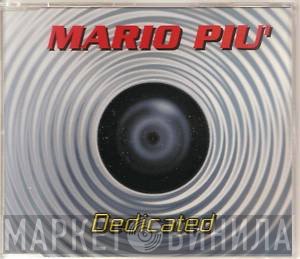 Mario Più  - Dedicated