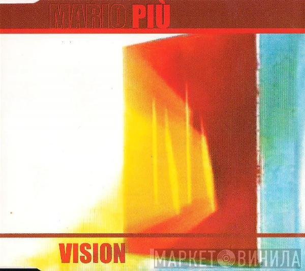 Mario Più  - Vision