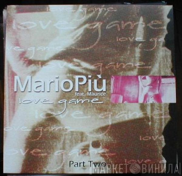 Mario Più feat. Principe Maurice  - Love Game (Part Two)