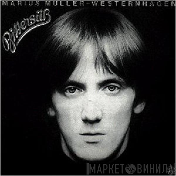 Marius Müller-Westernhagen  - Bittersüß
