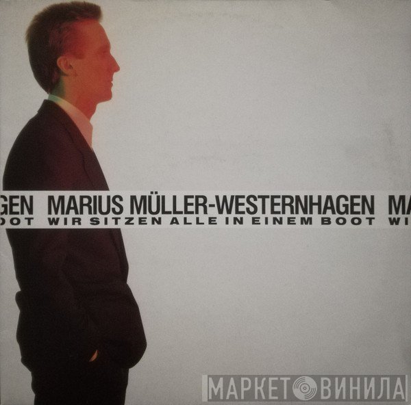 Marius Müller-Westernhagen  - Wir Sitzen Alle In Einem Boot