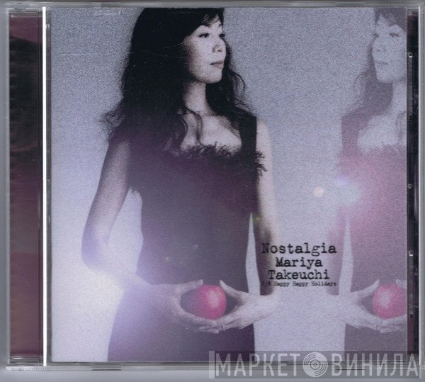 Mariya Takeuchi  - ノスタルジア = Nostalgia