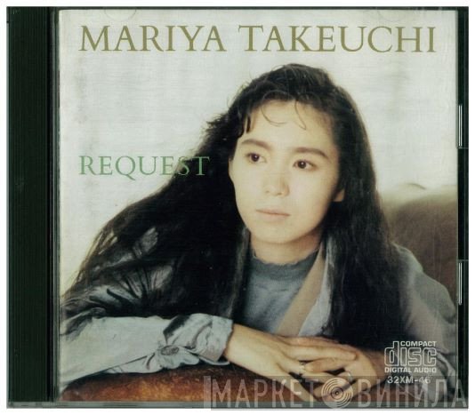 Mariya Takeuchi  - Request = リクエスト