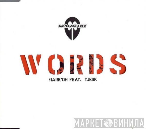 Mark 'Oh Feat. Tjerk  - Words
