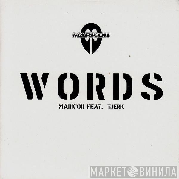 Mark 'Oh Feat. Tjerk  - Words