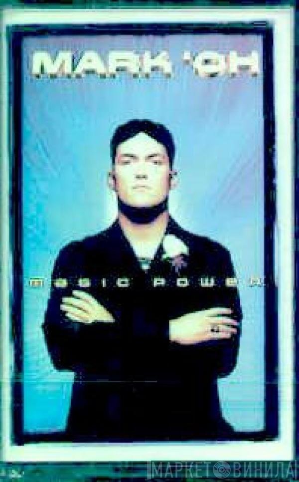 Mark 'Oh  - Magic Power