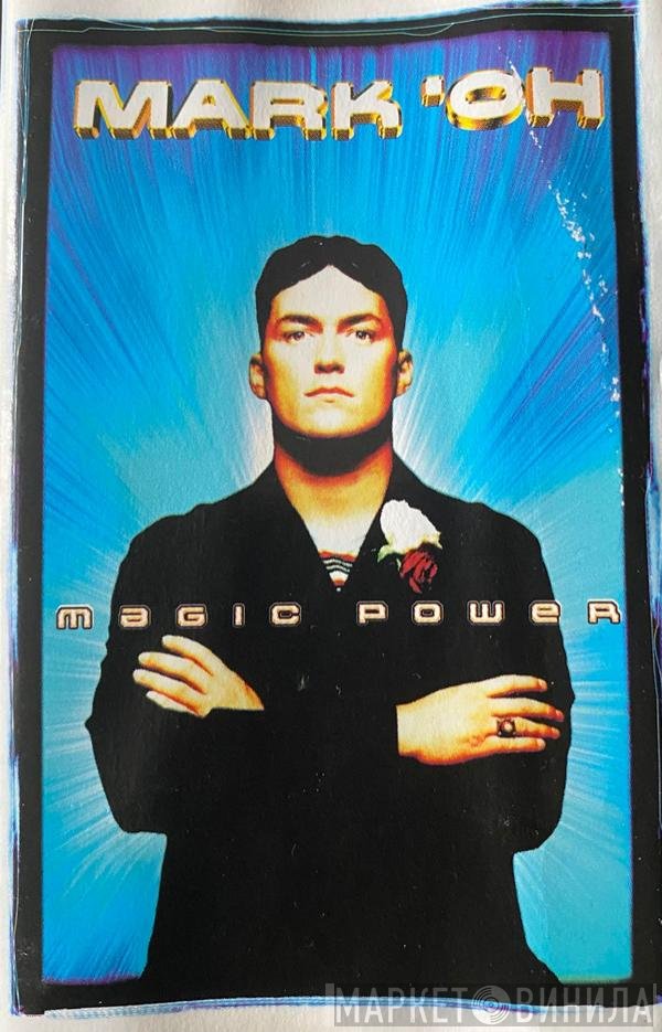 Mark 'Oh  - Magic Power