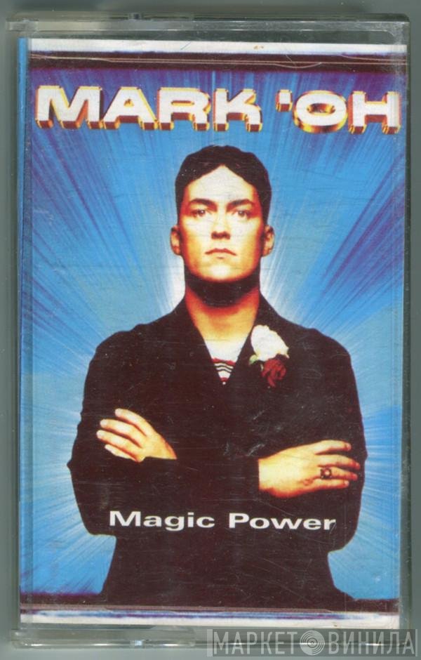Mark 'Oh  - Magic Power