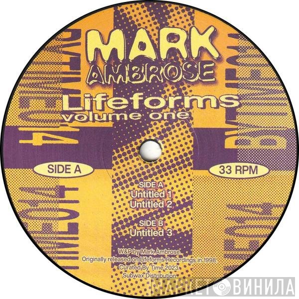 Mark Ambrose  - Lifeforms Volume One