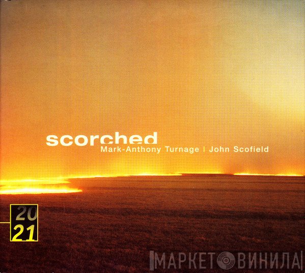 Mark-Anthony Turnage / John Scofield  - Scorched