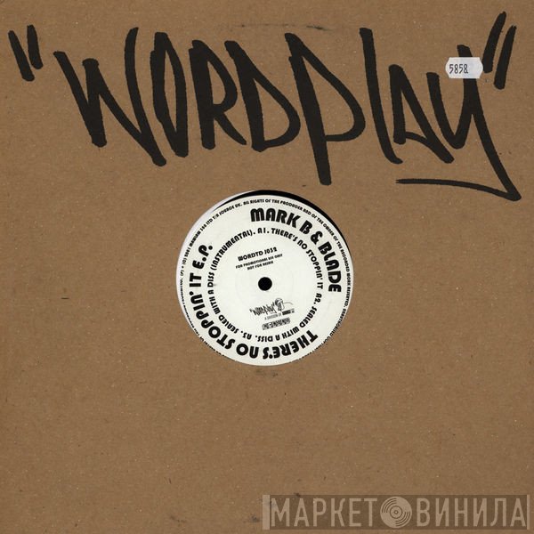 Mark B & Blade - There's No Stoppin' It E.P.