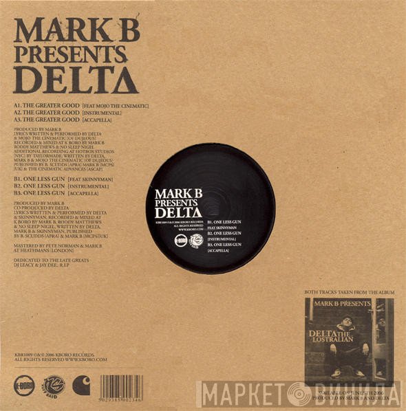 Mark B Presents Delta   - The Greater Good / One Less Gun