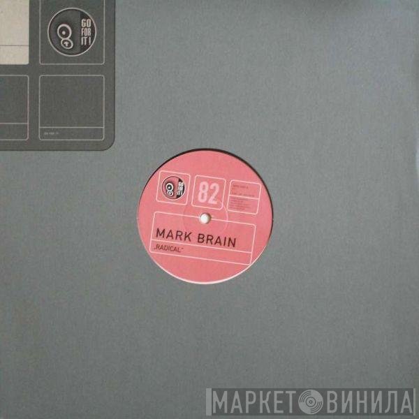Mark Brain - Radical