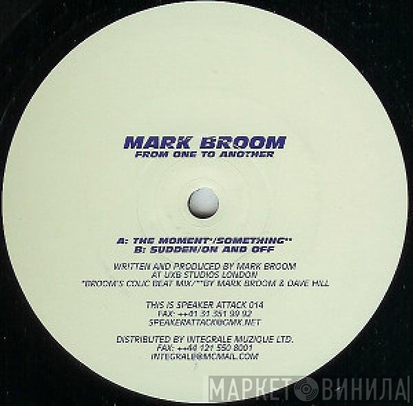 Mark Broom  - From One To Another
