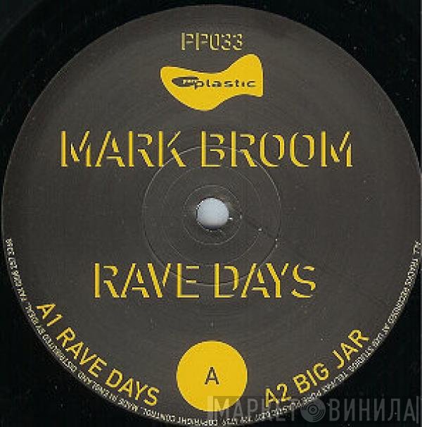 Mark Broom  - Rave Days