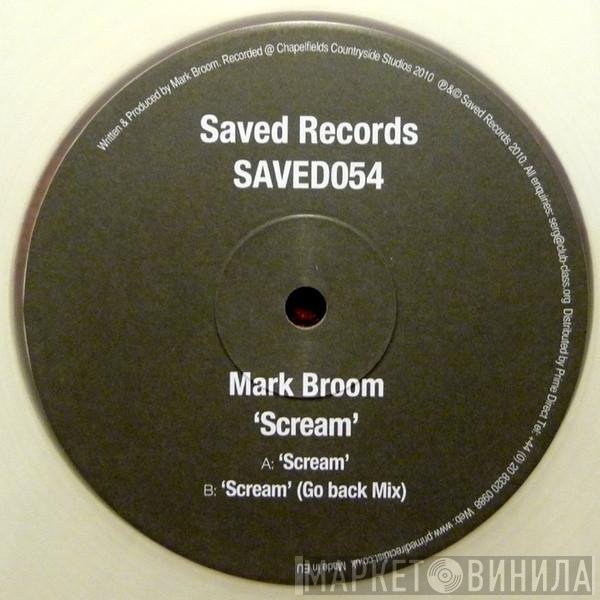 Mark Broom  - Scream