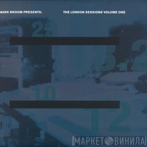 Mark Broom - The London Sessions Vol One