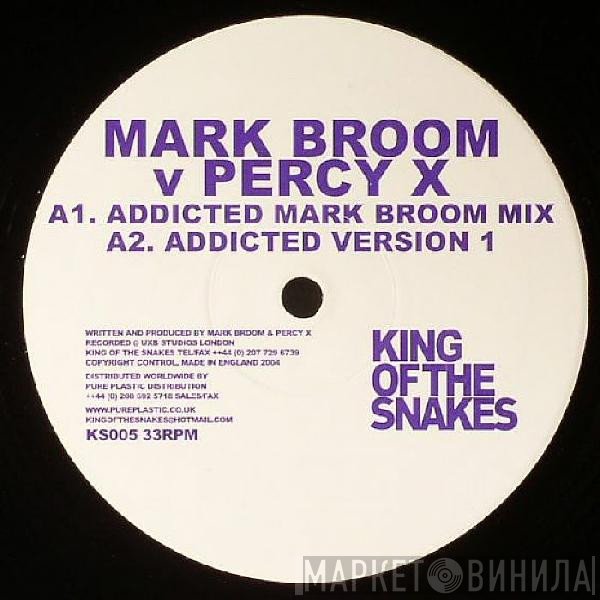 Mark Broom vs. Percy X  - Addicted